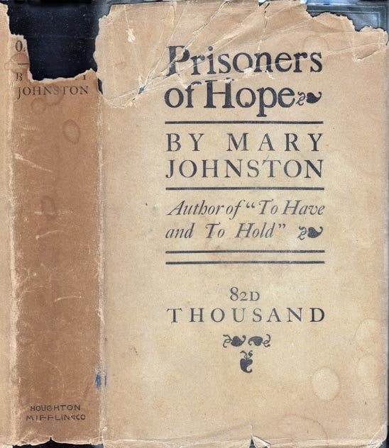 Item #22360 Prisoners of Hope, A Tale of Colonial Virginia. Mary JOHNSTON.