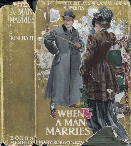 Item #22364 When a Man Marries. Mary Roberts RINEHART