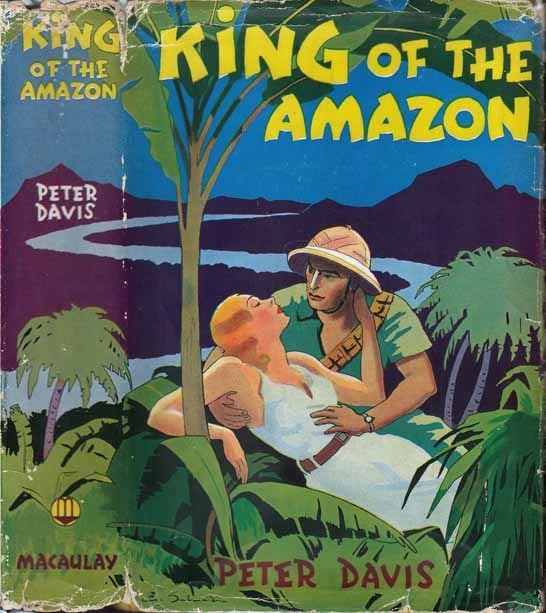 Item #22375 King of the Amazon. Peter DAVIS