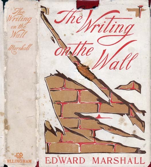 Item #22381 The Writing on the Wall. Edward MARSHALL