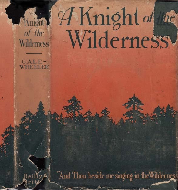 Item #22411 A Knight of the Wilderness. Oliver Marble GALE, Harriet WHEELER