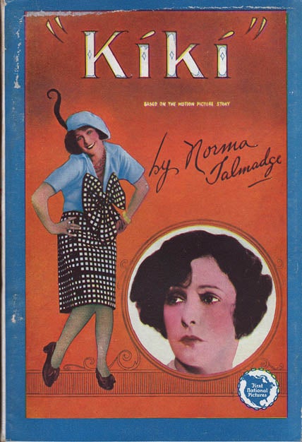 Item #22436 Kiki, A Novel based on the Motion Picture Story. Norma TALMADGE.