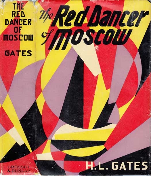 Item #22449 The Red Dancer of Moscow. H. L. GATES