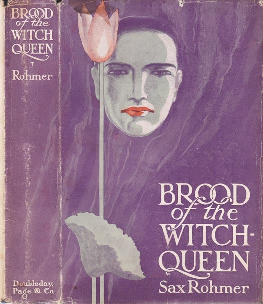 Item #22458 Brood of the Witch-Queen. Sax ROHMER