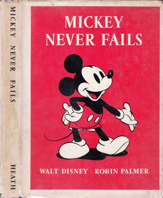 Item #22500 Mickey Never Fails. Told by Robin Palmer. Walt DISNEY