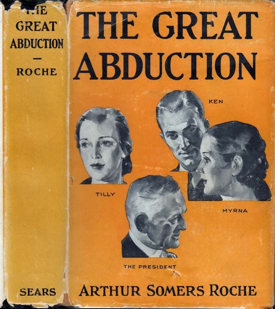 Item #22559 The Great Abduction. Arthur Somers ROCHE.