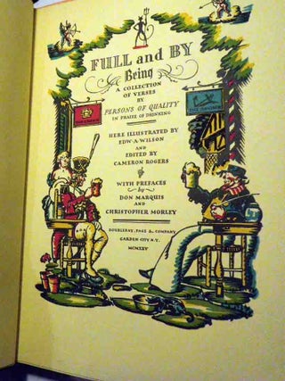 Full and By Being A Collection of Verses by Persons of Quality in Praise of Drinking