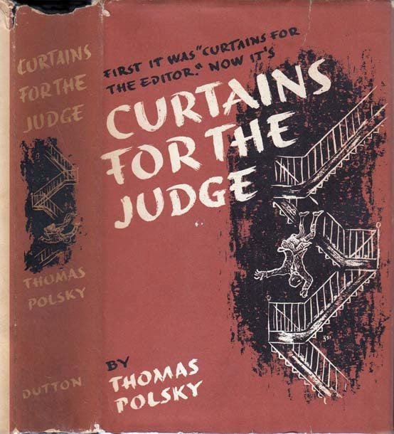 Item #22605 Curtains for the Judge. Thomas POLSKY.