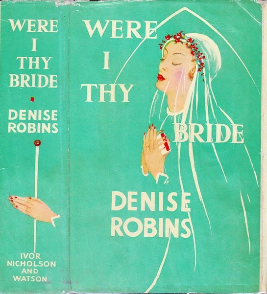 Item #22611 Where I Thy Bride. Denise ROBINS