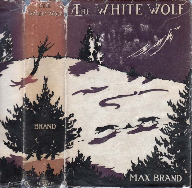 Item #22681 The White Wolf. Max BRAND
