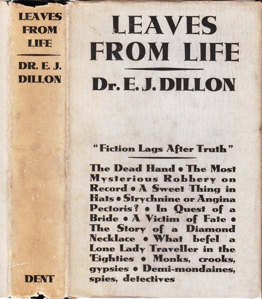 Item #22686 Leaves From Life. E. J. DILLON