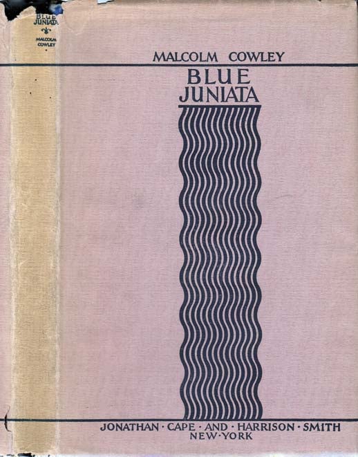 Item #22711 Blue Juniata. Malcolm COWLEY, Edward Dahlberg