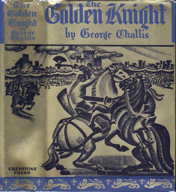 Item #22756 The Golden Knight. George CHALLIS, Max BRAND.