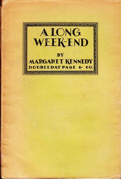 Item #22761 A Long Week-End. Margaret KENNEDY.