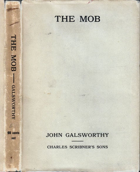 Item #22763 The Mob, A Play in Four Acts. John GALSWORTHY.