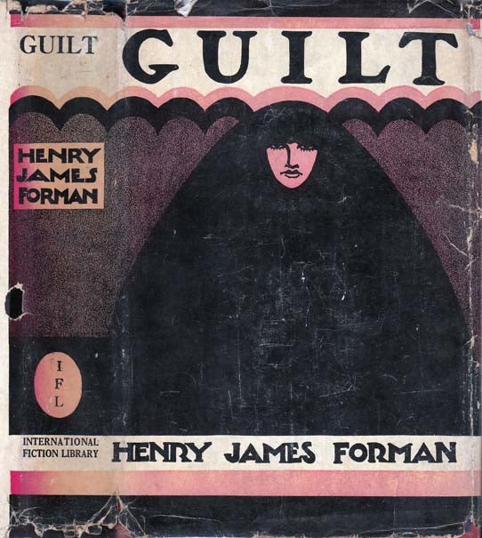 Item #22783 Guilt, A Mystery Story. Henry James FORMAN.