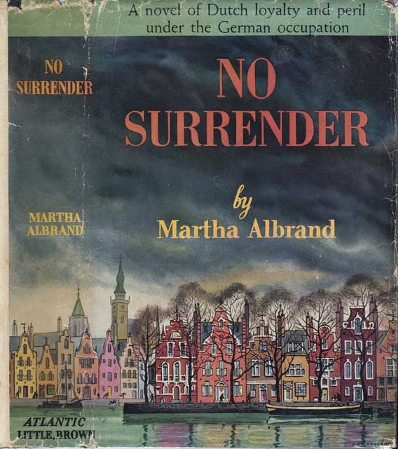 Item #22788 No Surrender. Martha ALBRAND.