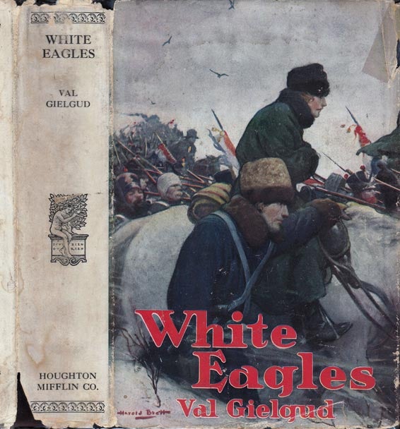 Item #22798 White Eagles, A Story of 1812. Val GIELGUD.
