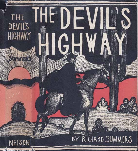 Item #22807 The Devil’s Highway. Richard A. SUMMERS