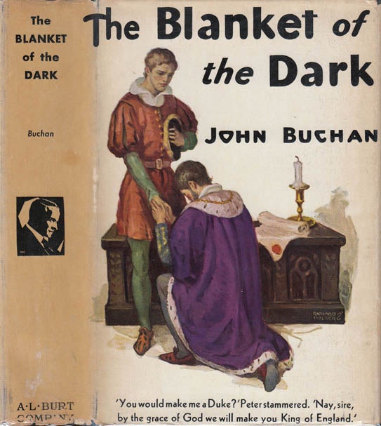 Item #22819 The Blanket of the Dark. John BUCHAN