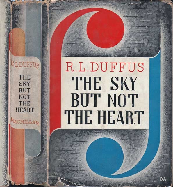 Item #22846 The Sky But Not the Heart. R. L. DUFFUS