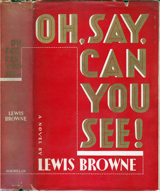 Item #22847 Oh, Say, Can you See! Lewis BROWNE