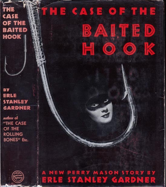 Item #22873 The Case of the Baited Hook. Erle Stanley GARDNER.
