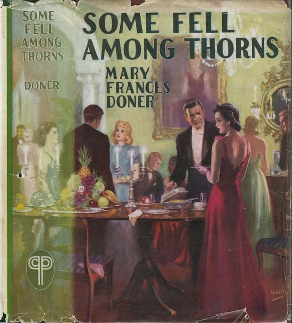 Item #22889 Some Fell Among Thorns. Mary Frances DONER.
