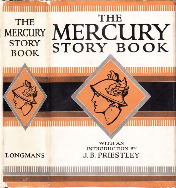 Item #22963 The Mercury Story Book. Virginia WOOLF, Sherwood ANDERSON, Ernest BRAMAH, L. P....