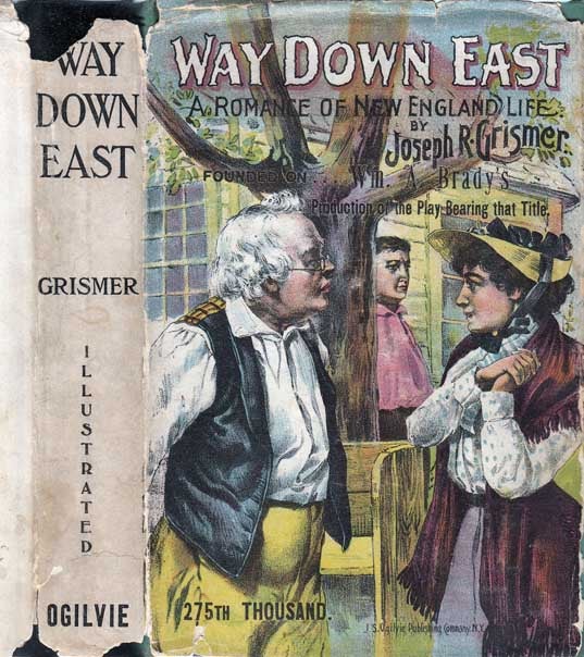 Item #22979 Way Down East, A Romance of New England Life. Joseph R. GRISMER.