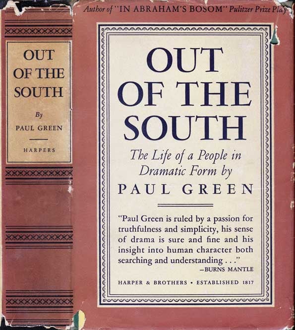 Item #23010 Out of the South, The Life of a People in Dramatic Form. Paul GREEN