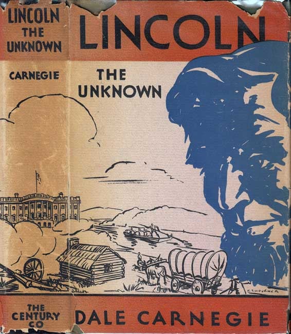 Item #23038 Lincoln the Unknown. Dale CARNEGIE.