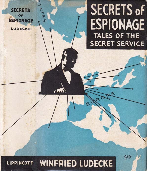 Item #23042 The Secrets of Espionage, Tales of the Secret Service. Winfried LUDECKE.