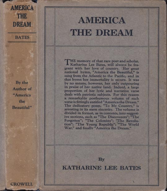 Item #23047 America the Dream. Katharine Lee BATES.