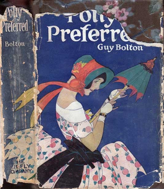 Item #23098 Polly Preferred, A Comedy Romance of Faith and Salesmanship [HOLLYWOOD NOVEL]. Guy BOLTON.