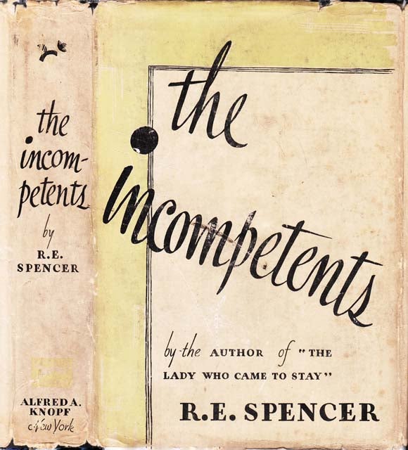 Item #23101 The Incompetents. R. E. SPENCER