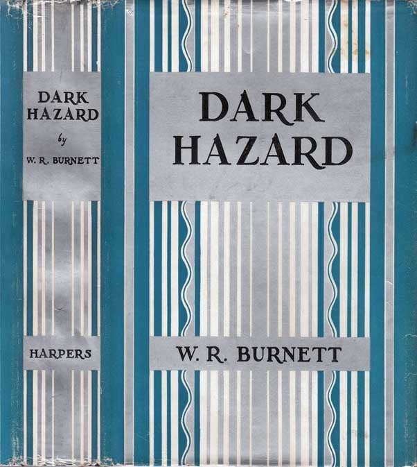 Item #23118 Dark Hazard. W. R. BURNETT