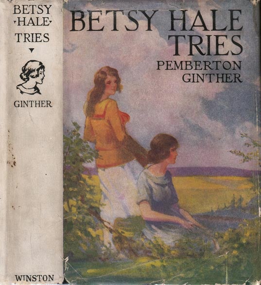 Item #23123 Betsy Hale Tries. Pemberton GINTHER.