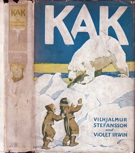 Item #23136 Kak, the Copper Eskimo [Association Copy]. Vilhjalmur STEFANSSON, Violet IRWIN