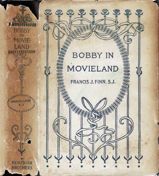 Item #23149 Bobby in Movieland. Francis J. FINN