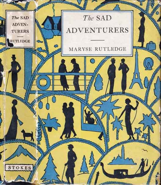 Item #23168 The Sad Adventurers. Maryse RUTLEDGE