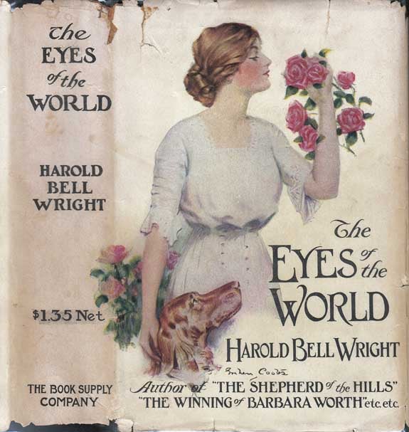 Item #23172 The Eyes of the World. Harold Bell WRIGHT