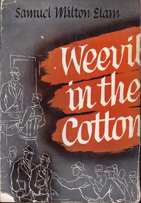 Item #23174 Weevil in the Cotton. Samuel M. ELAM