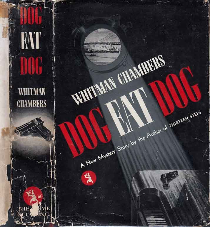 Item #23194 Dog Eat Dog. Whitman CHAMBERS.