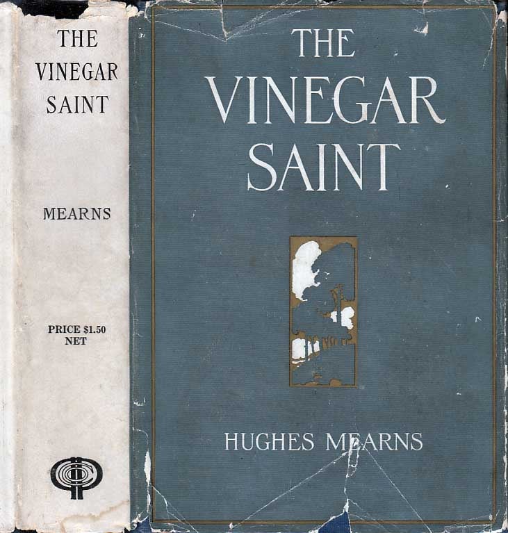 Item #23195 The Vinegar Saint. Hughes MEARNS