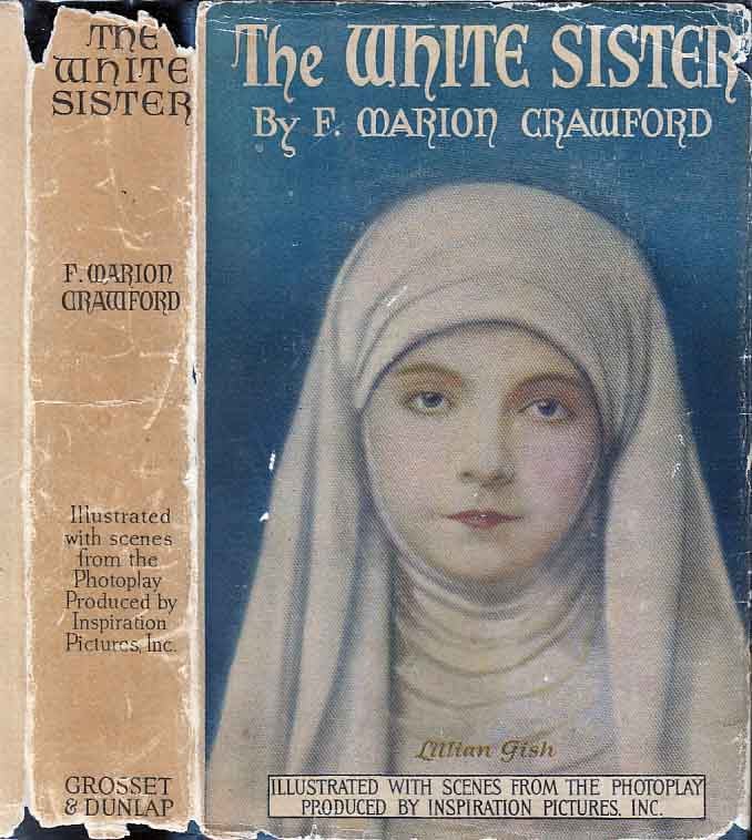 Item #23200 The White Sister. F. Marion CRAWFORD.