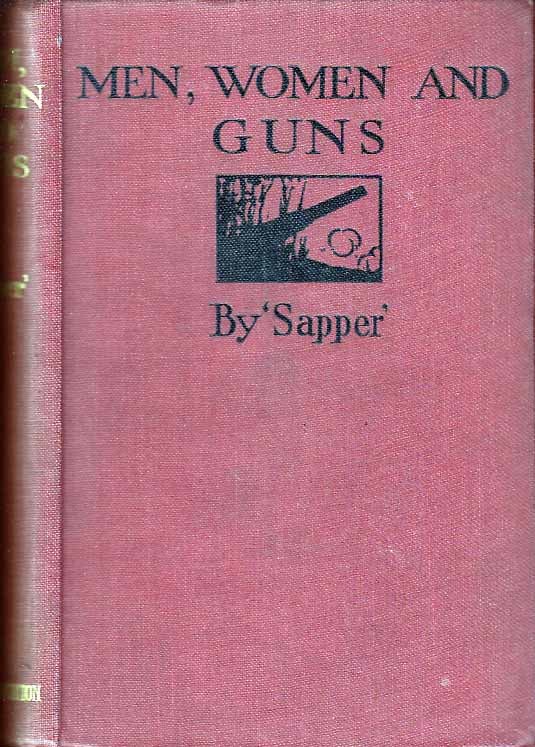 Item #23204 Men, Women, and Guns. SAPPER.