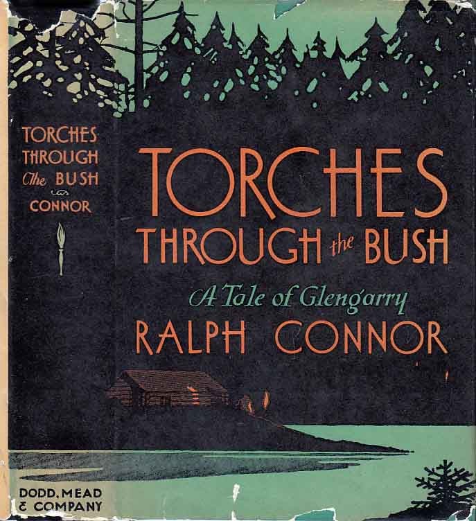 Item #23208 Torches Through The Bush. Ralph CONNOR