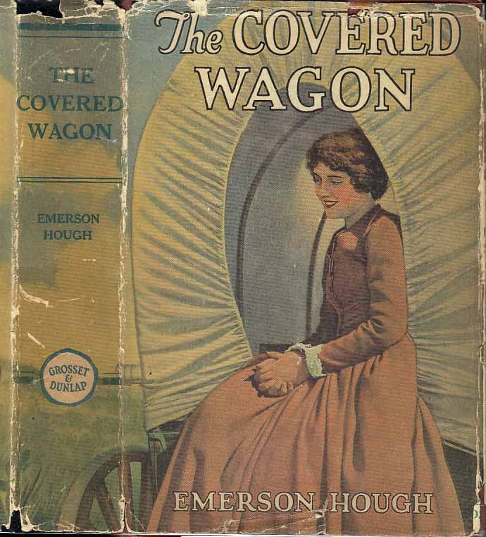 Item #23218 The Covered Wagon. Emerson HOUGH.