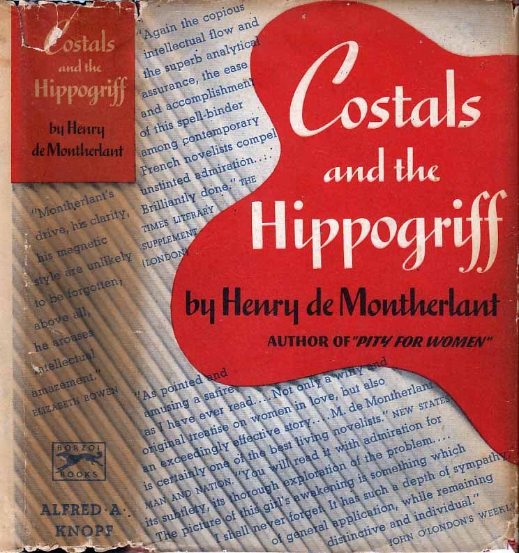 Item #23223 Costals and the Hippogriff. Henry DE MONTHERLANT